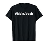 Programmierer bin bash Linux Kommandozeile Admin #!/bin/bash T-Shirt