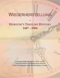 Wiederherstellung: Webster's Timeline History, 1487 - 2004