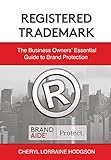 Registered Trademark: Business Owners' Essential Guide to Brand Protection
