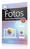 Fotos für Mac, iPhone und iPad inkl. iCloud-Funktionen