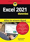 Excel 2021 Alles-in-einem-Band für Dummies: Auch für Microsoft 365 geeignet.
