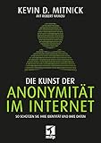 Die Kunst der Anonymität im Internet: So schützen Sie Ihre Identität und Ihre Daten (mitp...