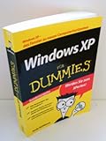 Windows XP für Dummies: Sonderausgabe: Windows XP - das Fenster zu neuen Computerhorizonten