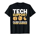 Programmierer Tech Support Cookies Löschen Nerd Geek Code T-Shirt