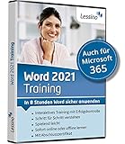 Word 2021 Training - In 8 Stunden Word sicher anwenden | Einsteiger und Auffrischer lernen mit...