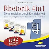 Besser wirken, Optimale Kritik, Präsentieren, 77 x Motivation: Rhetorik 4in1 - Mehr erreichen durch...