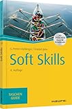 Soft Skills: Mit kostenlosen Downloads (Haufe TaschenGuide)