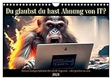 Tierisch lustiger Kalender für alle IT-Experten - oder glauben zu sein (Wandkalender 2024 DIN A4...