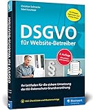 DSGVO für Website-Betreiber: Ihr Leitfaden für die sichere Umsetzung der...