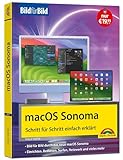 macOS Sonoma Bild für Bild - die Anleitung in Bildern - ideal für Einsteiger, Umsteiger und...