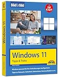 Windows 11 Tipps und Tricks - Bild für Bild erklärt - Ideal für Einsteiger und Fortgeschrittene...
