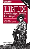 Linux - die wichtigen Befehle kurz & gut: Die wichtigen Befehle – kurz & gut