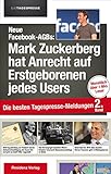 Neue Facebook-AGBs: Mark Zuckerberg hat Anrecht auf Erstgeborenen jedes Users: Die besten...