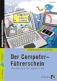 Der Computer-Führerschein: Word 2016 - Excel 2016 - Internet - E-Mail (5. und 6. Klasse)