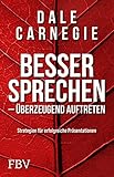 Besser sprechen – überzeugend auftreten: Strategien für erfolgreiche Präsentationen