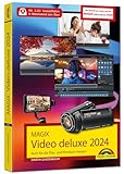 MAGIX Video deluxe 2024 / 2025 - Das Buch zur Software. Die besten Tipps und Tricks:: für alle...