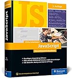 JavaScript: Das umfassende Handbuch. JavaScript lernen und verstehen. Inkl. objektorientierter und...