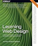 Learning Web Design: A Beginner's Guide to HTML, CSS, JavaScript, and Web Graphics